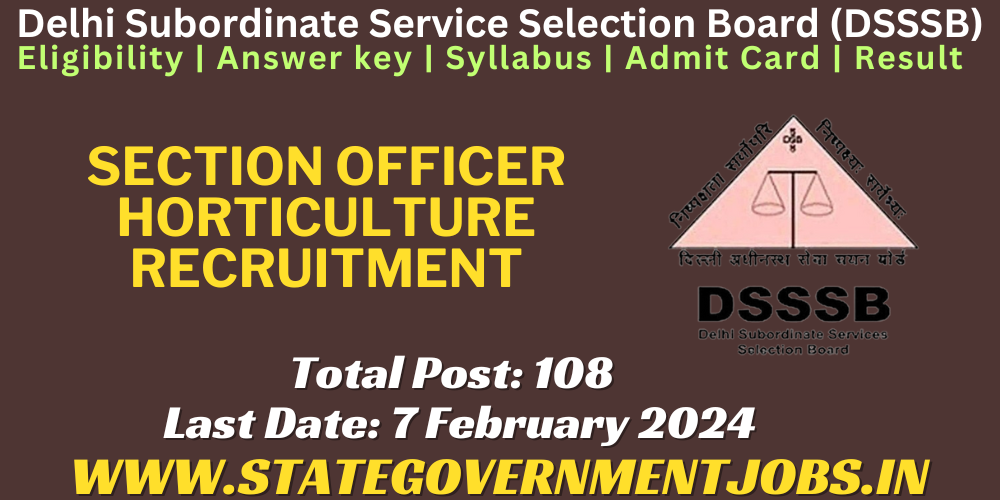 DSSSB Section Officer Horticulture Recruitment 2024