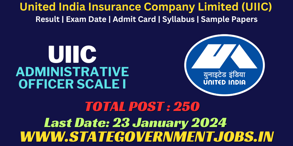 United India Insurance Company Limited (UIIC) UIIC Administrative Officer (Scale I) Recruitment 2024
