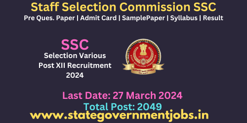 Staff Selection Commission (SSC) Selection Posts under Phase-XII/2024 Online Form