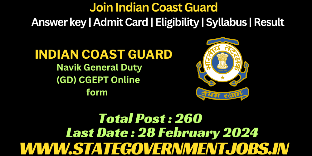 Coast Guard Navik General Duty CGEPT Recruitment 2024